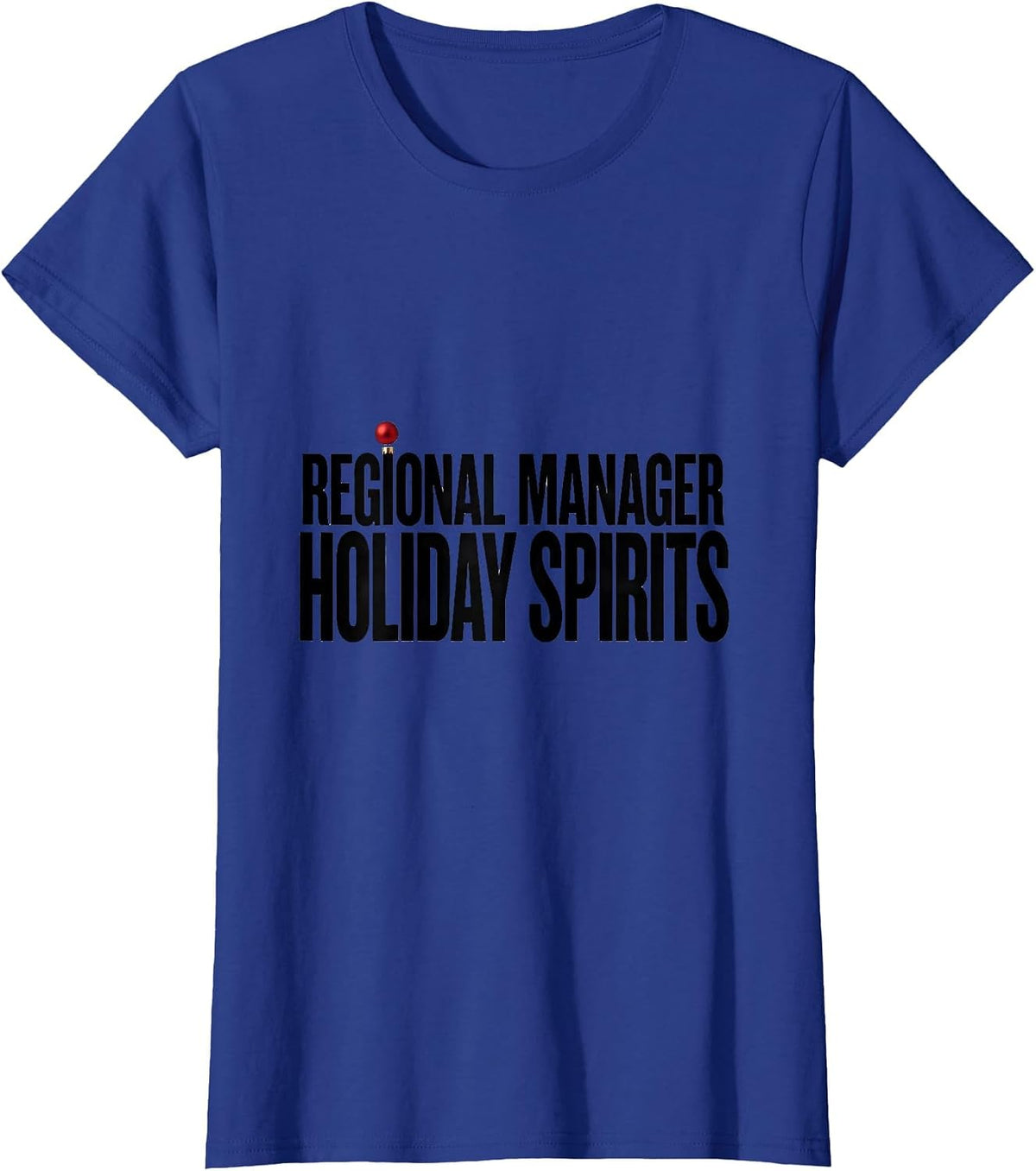 Women's Regional Manager Holiday Spirits Funny Christmas Party T-Shirt - Royal Blue