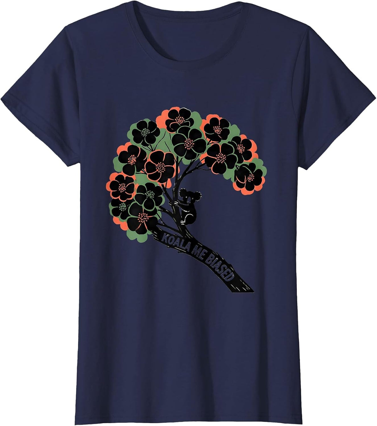 Women's Koala Me Biased Funny Koala Lover Cute Animal Humor T-Shirt - Navy Blue