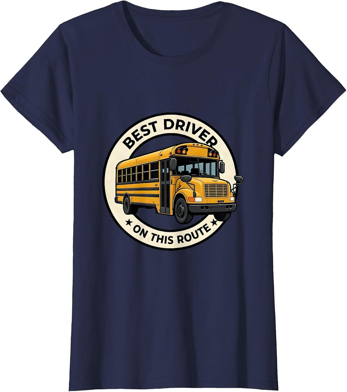 Women's Best Driver On This Route Funny School Bus Driver T-Shirt - Navy Blue