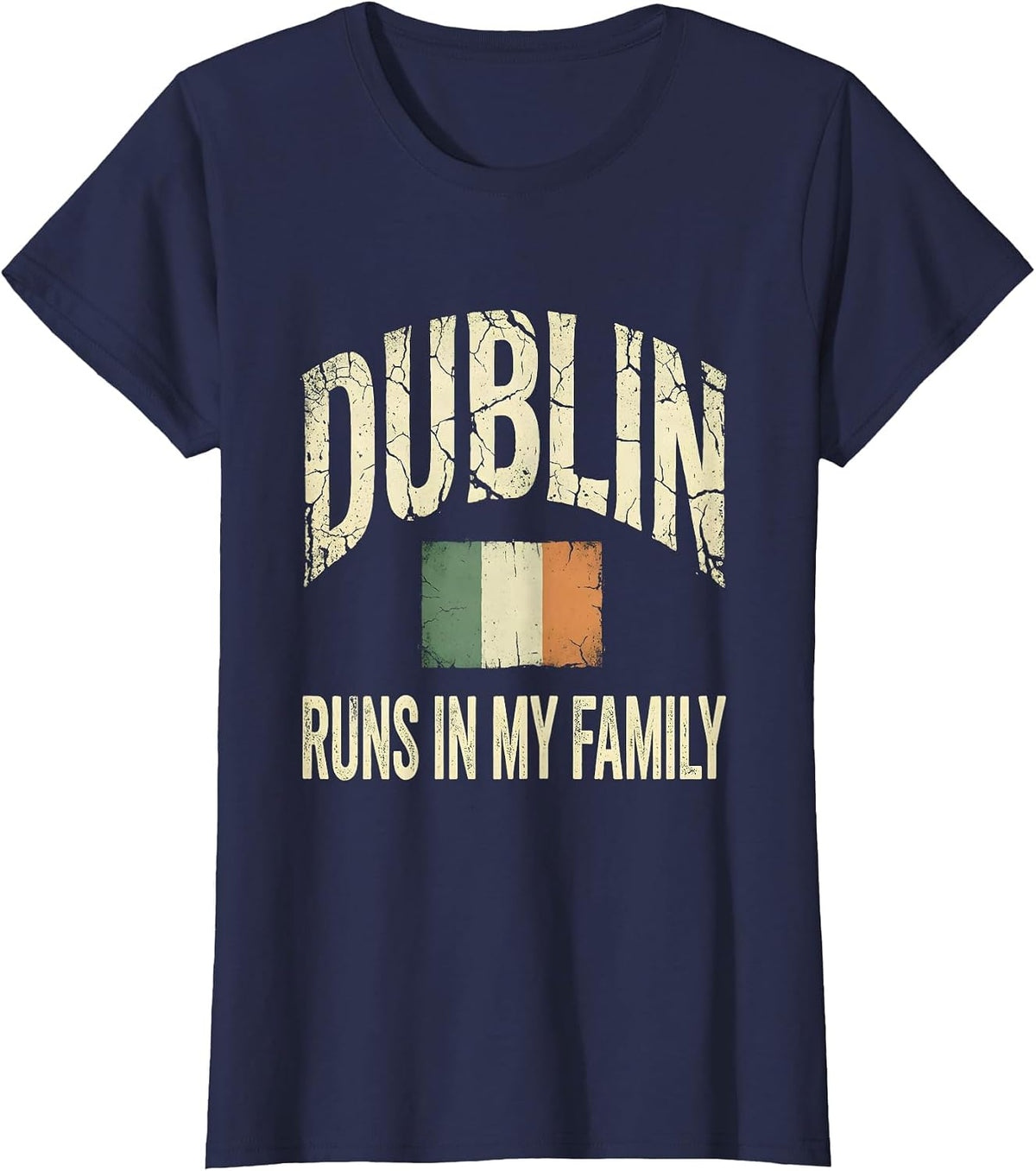 Women's Dublin Runs In My Family Distressed Irish Heritage St T-Shirt - Navy Blue