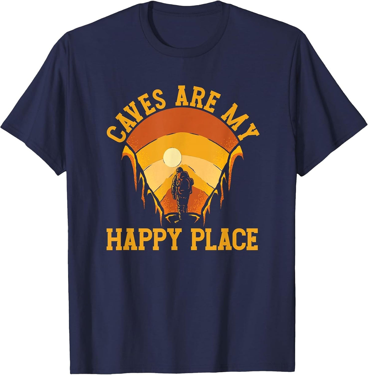 Caves are My Place Happy | Spelunking Caving T-Shirt - Navy Blue