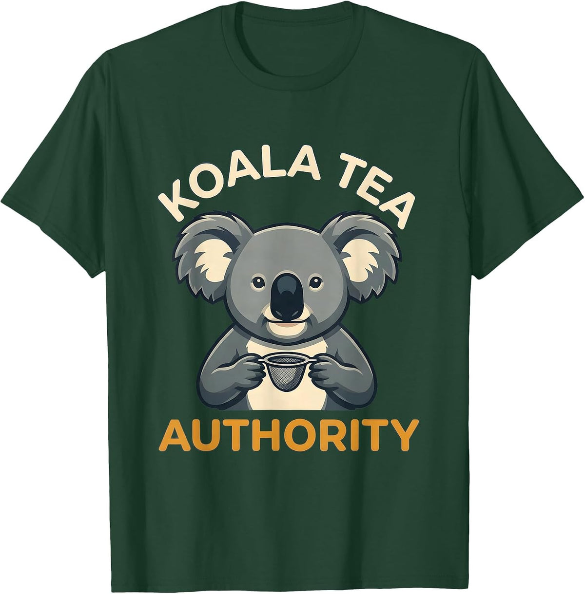 Koala Tea Authority Funny Koala Lover Cute Animal Pun T-Shirt - Dark Green