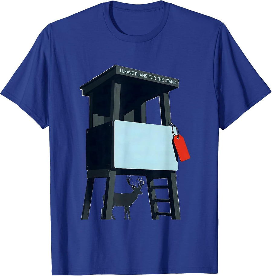 I Leave Plans For The Stand Funny Hunting Dad Deer Humor T-Shirt - Royal Blue
