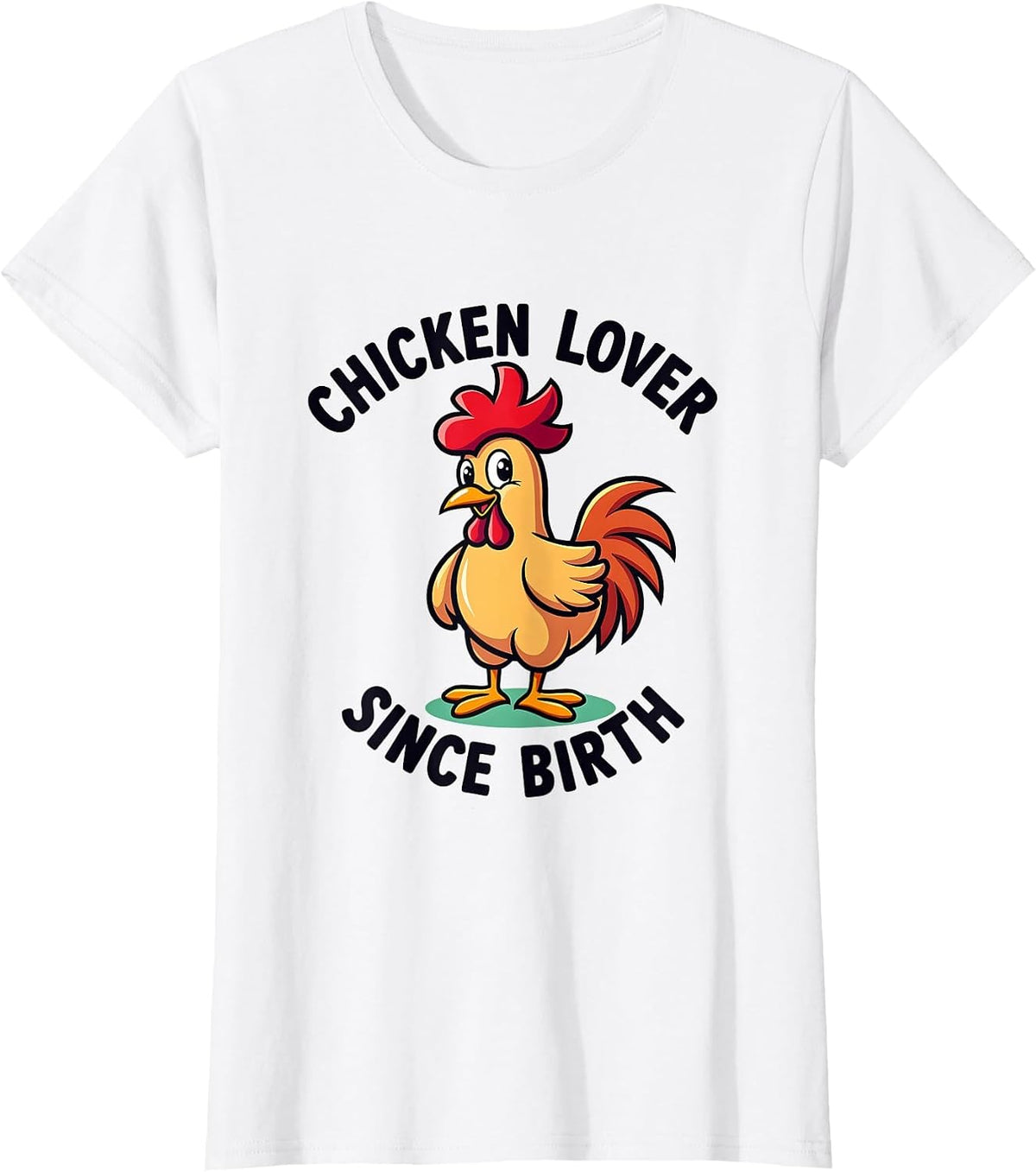 Chicken Lover Since Birth Funny Poultry Design T-Shirt - White