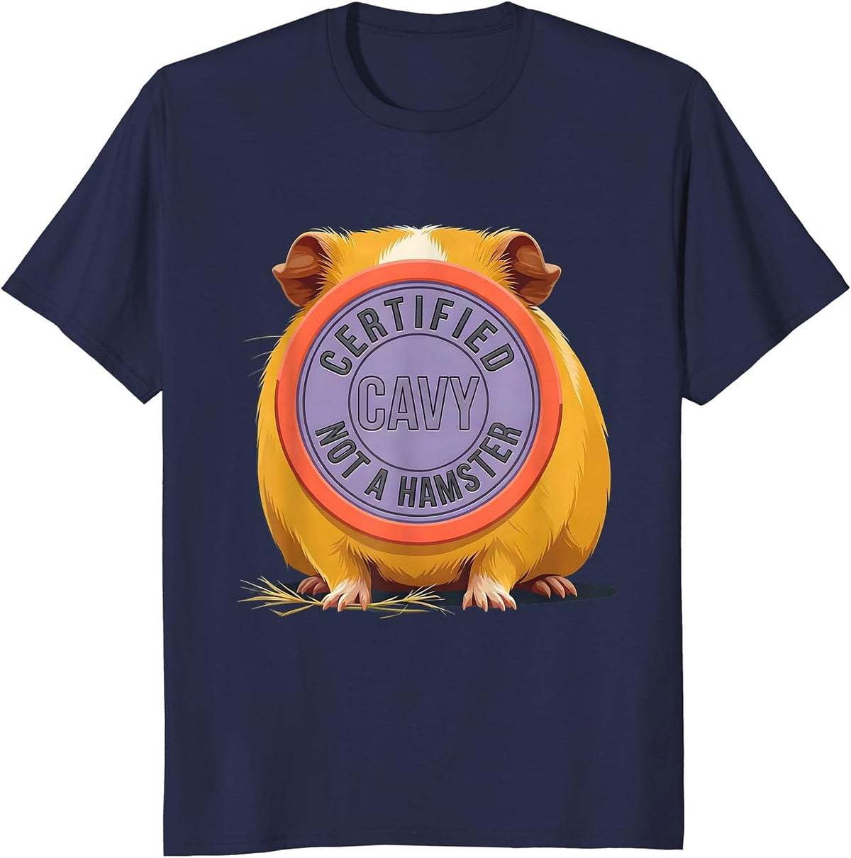 Certified Cavy, Not A Hamster Funny Pig Lover Novelty Humor T-Shirt - Navy Blue