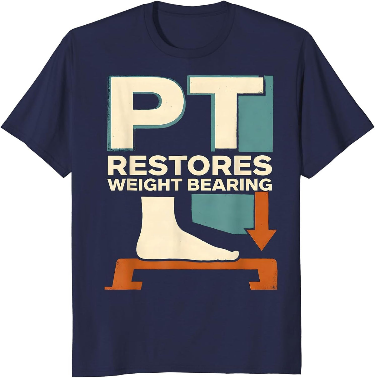 PT Restores Weight Bearing Physical Therapy Humor Therapist T-Shirt - Navy Blue