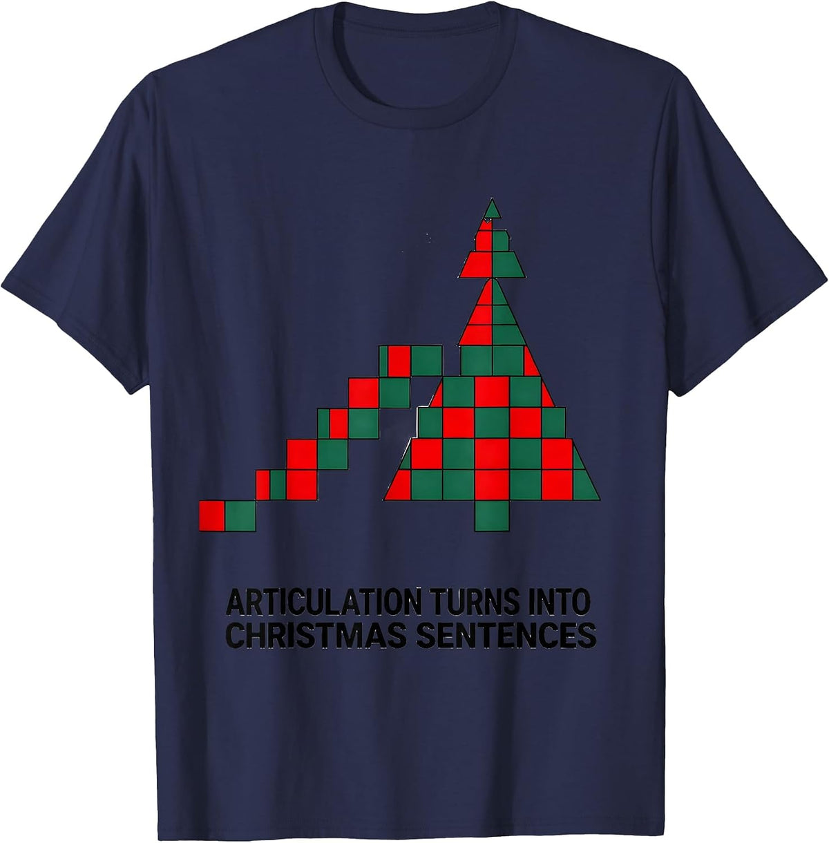 Articulation Turns Into Christmas Sentences Funny SLP T-Shirt - Navy Blue