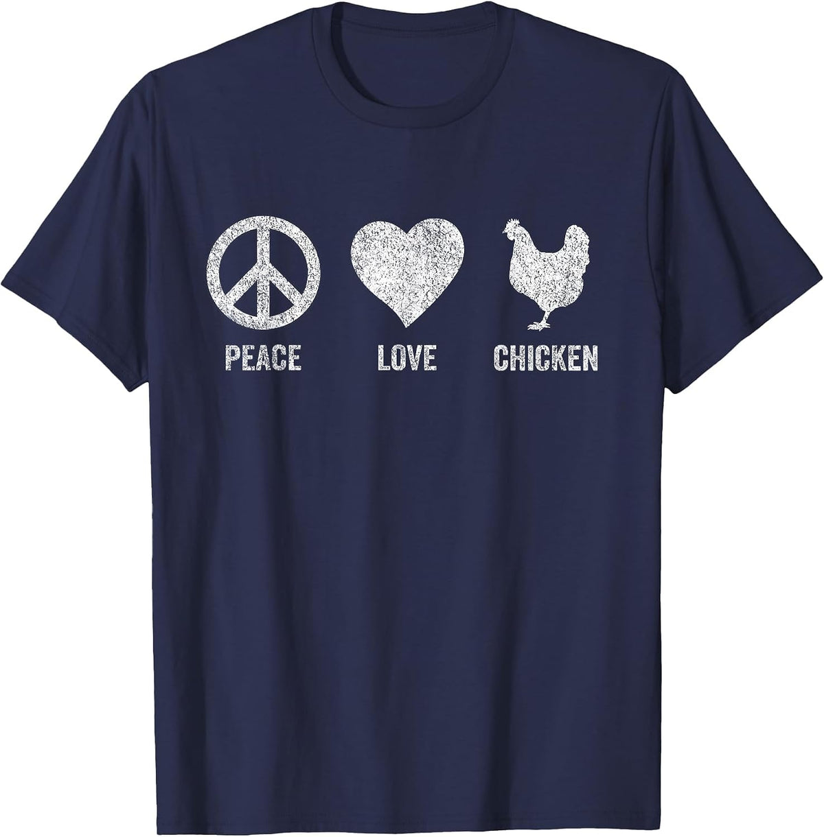 Peace Love Chicken Lover Funny Chicken Quote Retro T-Shirt - Navy Blue