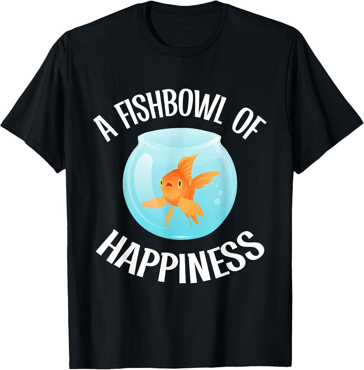 A Fishbowl of Happiness Goldfish T-Shirt - Black