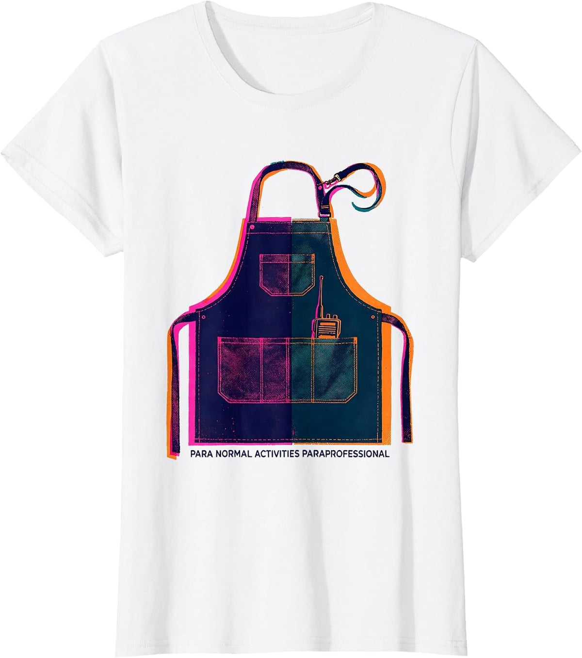 Para Normal Activities Paraprofessional Funny T-Shirt - White