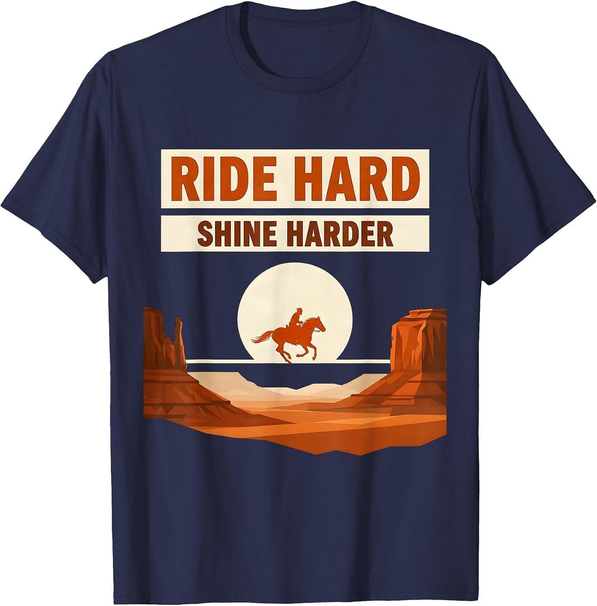 Ride Hard Shine Harder Cowgirl Design T-Shirt - Navy Blue