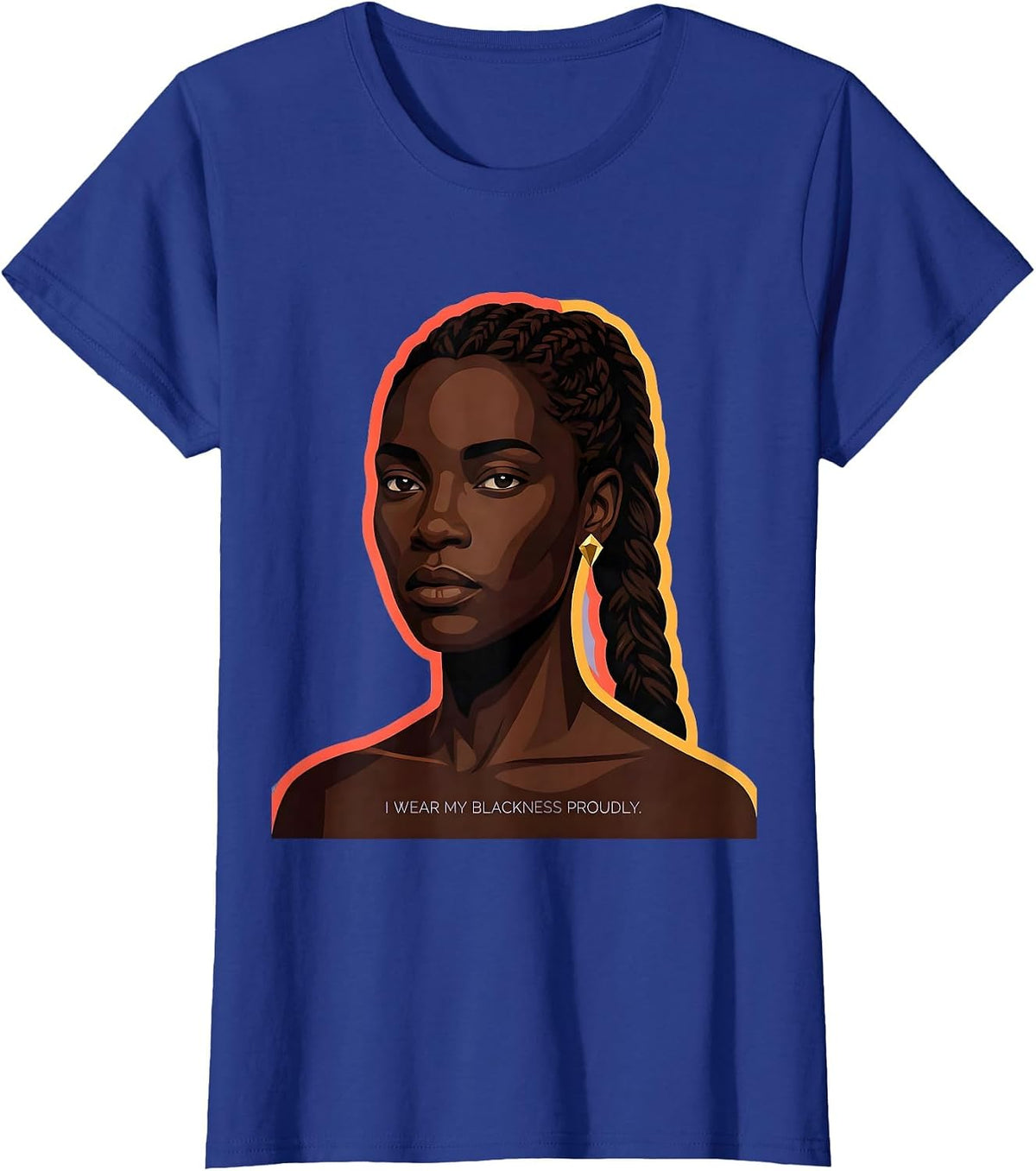 Women's I Wear My Blackness Proudly Afro Pride Black History Month T-Shirt - Royal Blue