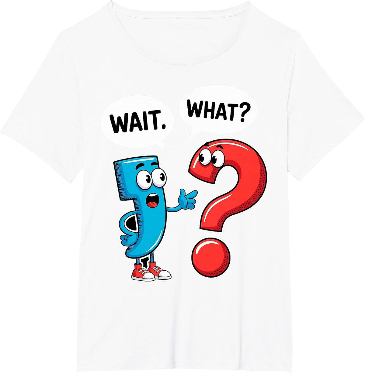 Punctuation Marks Wait What English Teacher Funny Humor Joke T-Shirt - White