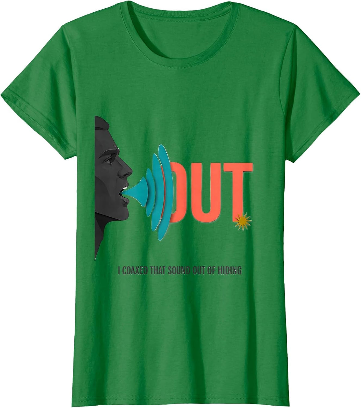 I Coaxed That Sound Out Of Hiding Midcentury Modern Speech T-Shirt - Kelly Green