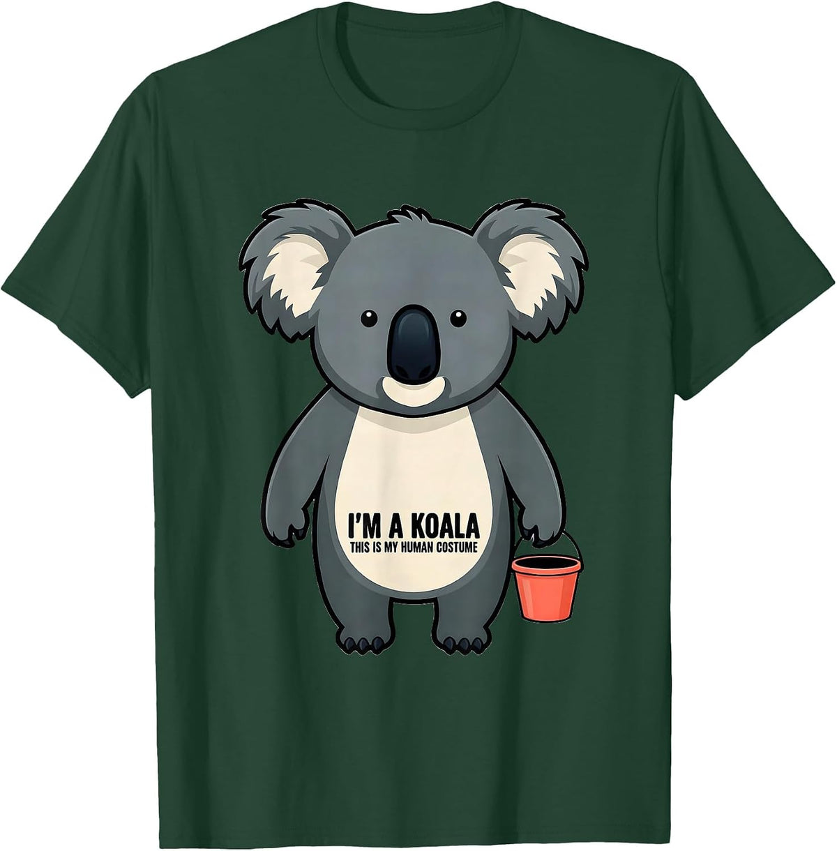 I'm a Koala; This Is My Human Costume Funny Koala Lover T-Shirt - Dark Green