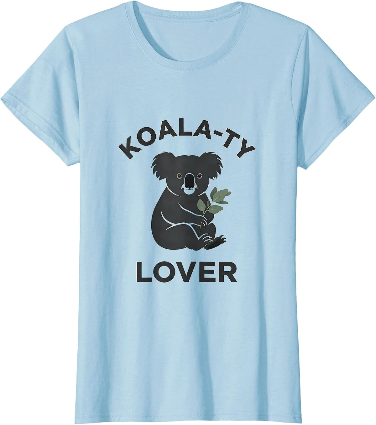 Koala-ty Lover Funny Koala Lover Cute Animal Pun Novelty T-Shirt - Baby Blue