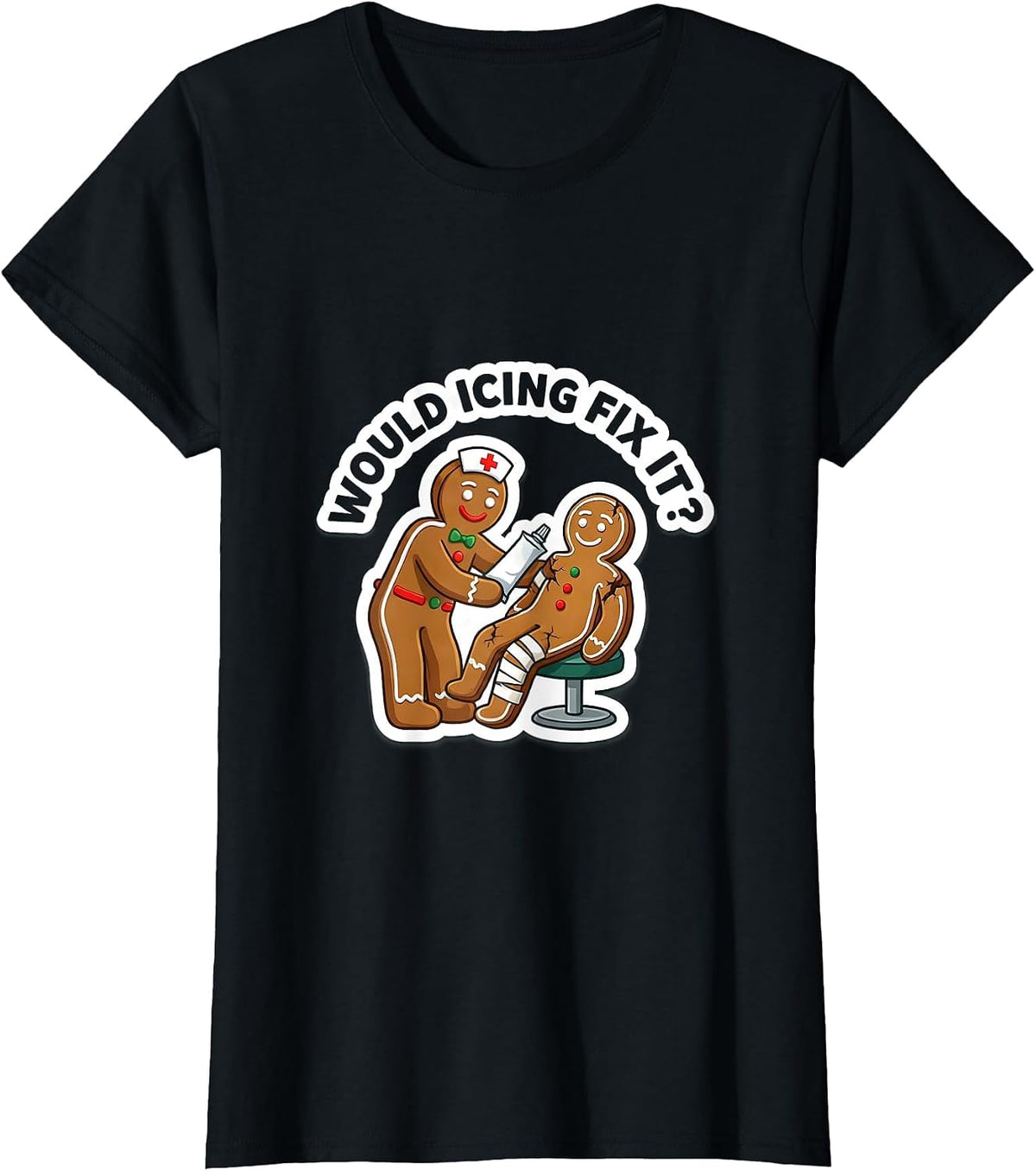 Women's Would Icing Fix It Funny Christmas Nurse Gingerbread Humor T-Shirt - Black