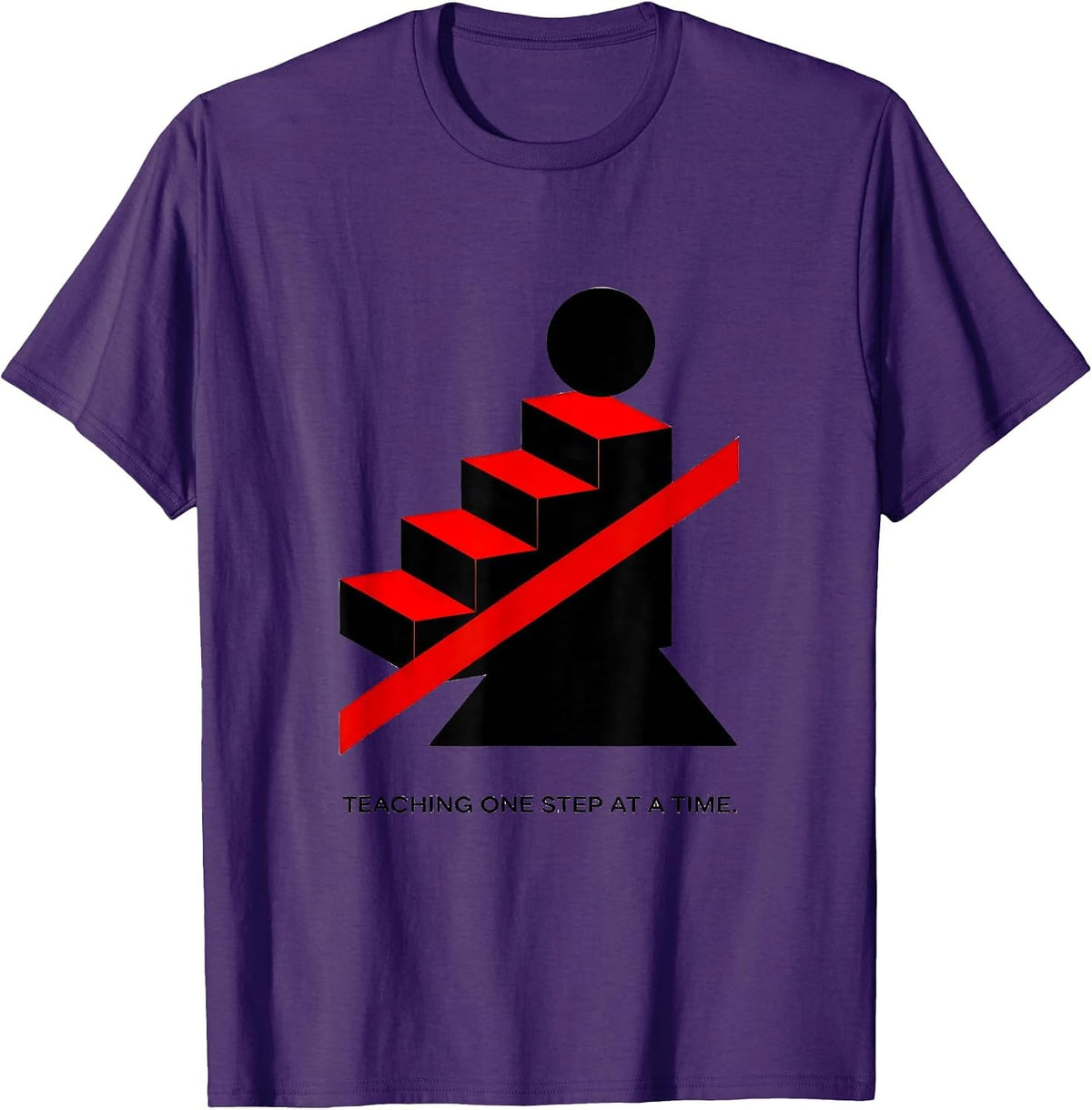 Teaching One Step At A Time Educator Design T-Shirt - Purple