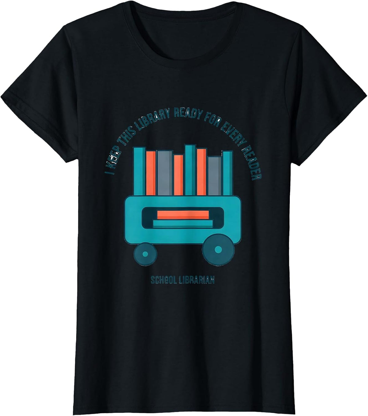 Women's I Keep This Library Ready For Every Reader Librarian T-Shirt - Black