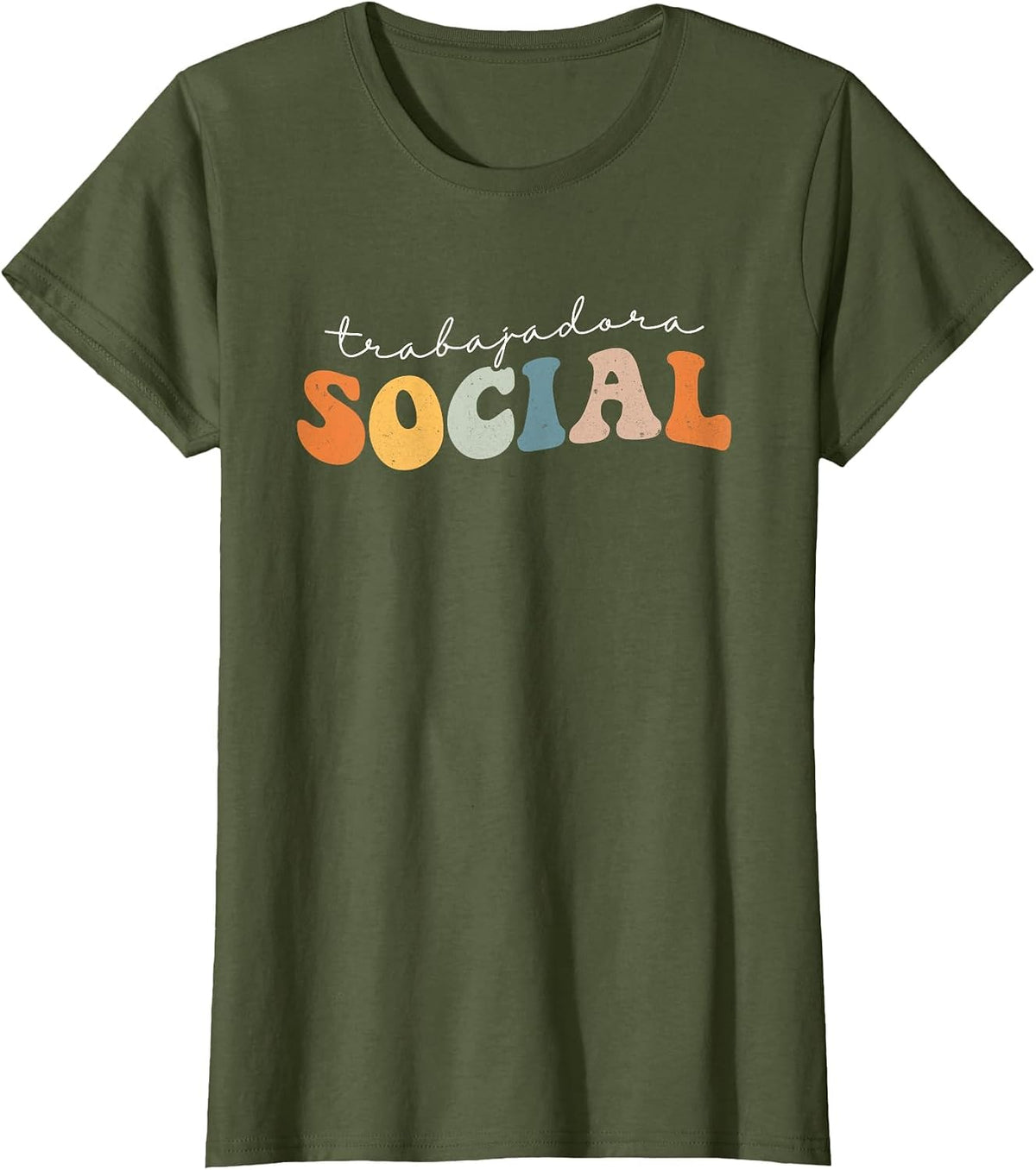 Trabajadora Social Latina Social Worker Spanish MSW Chingona T-Shirt - Olive Green