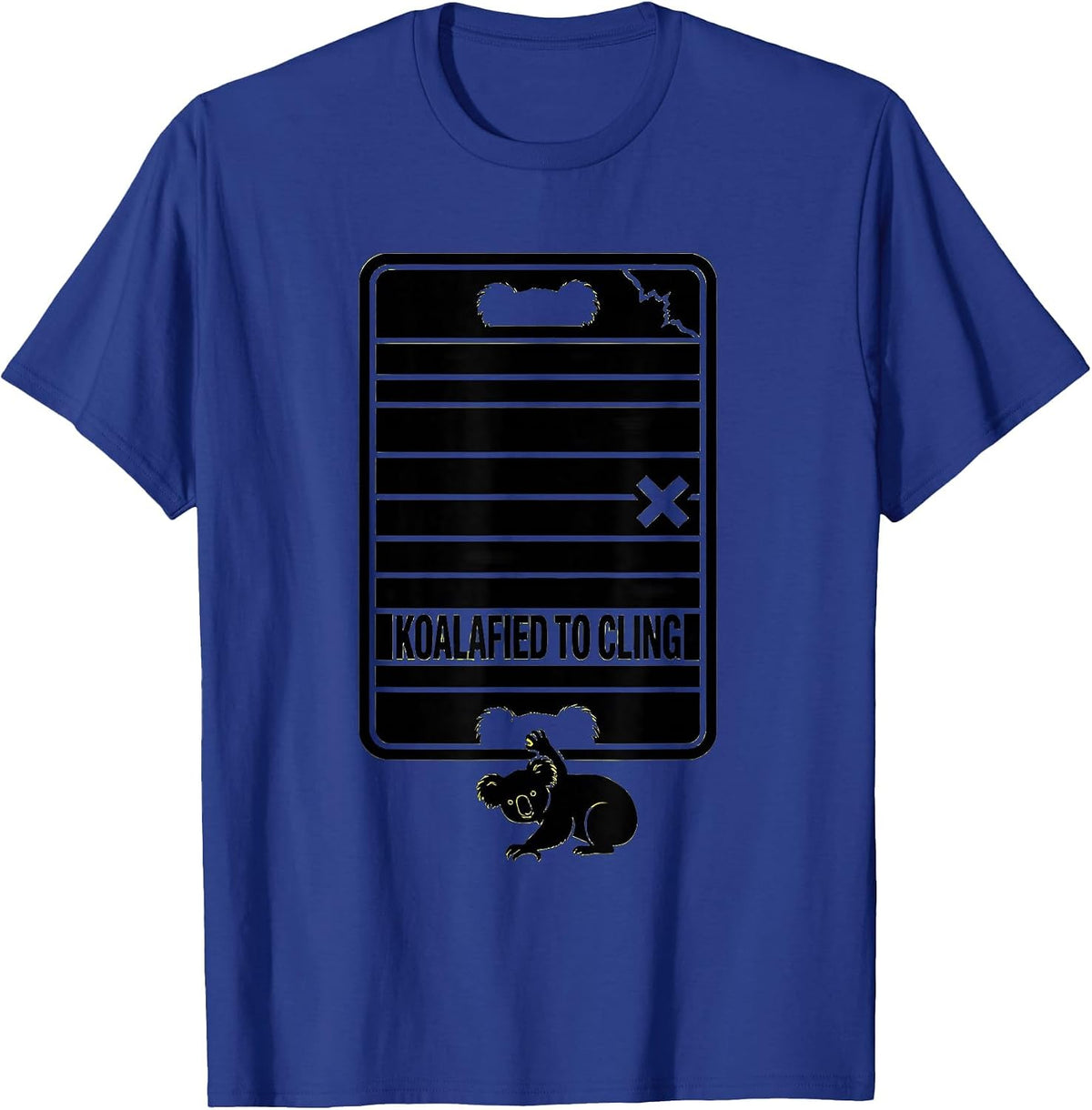 Koalafied To Cling Funny Koala Pun Animal Lover Humor T-Shirt - Royal Blue