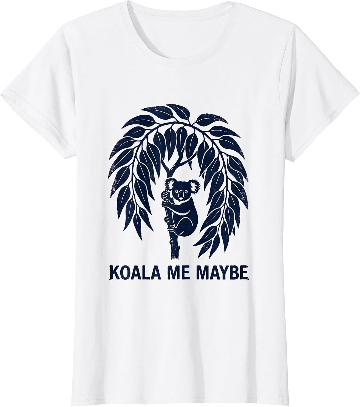 Koala Me Maybe Cute Koala Pun Animal Lover Humor T-Shirt - White