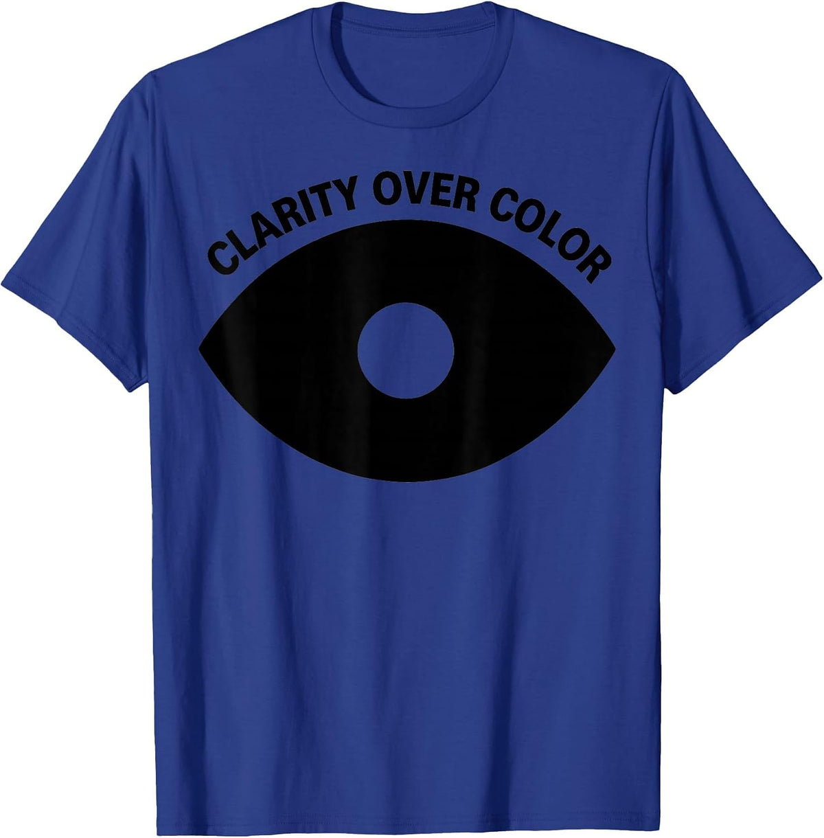 Clarity Over Color Black and White Graphic Design T-Shirt - Royal Blue