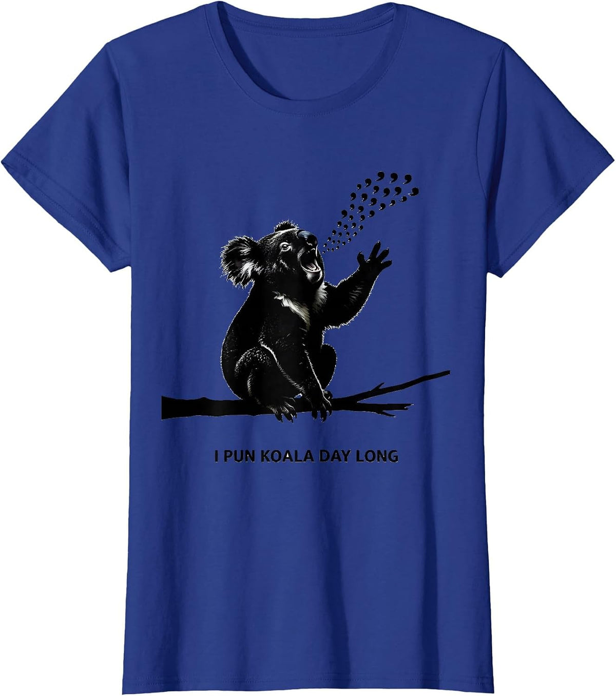 Women's I Pun Koala Day Long Funny Koala Lover Animal Puns Gift T-Shirt - Royal Blue