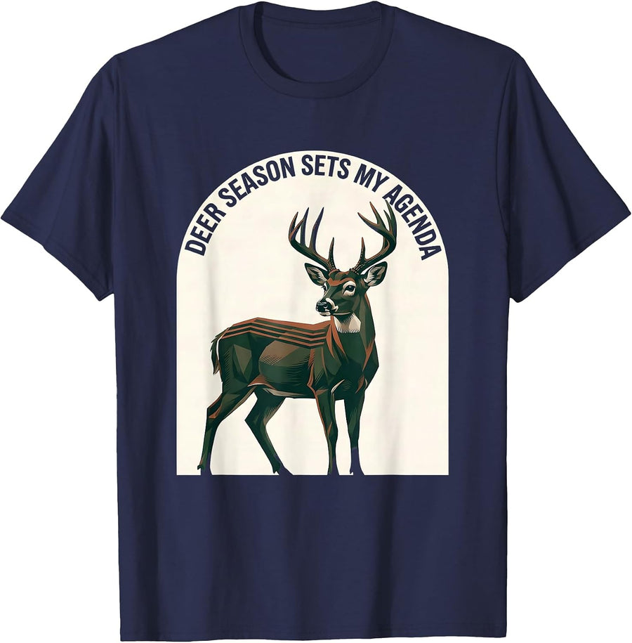 Deer Season Sets My Agenda Funny Hunting Dad Gift T-Shirt - Navy Blue