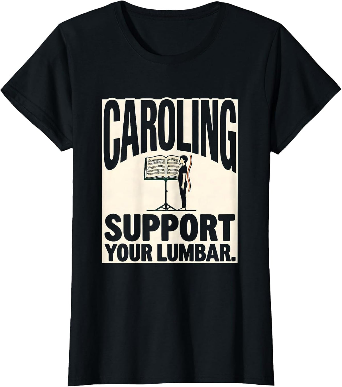 Women's Caroling, Support Your Lumbar Funny Physical Therapist PT T-Shirt - Black