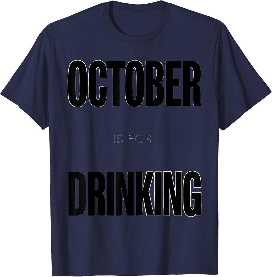 October Is For Drinking Oktoberfest Design T-Shirt - Navy Blue
