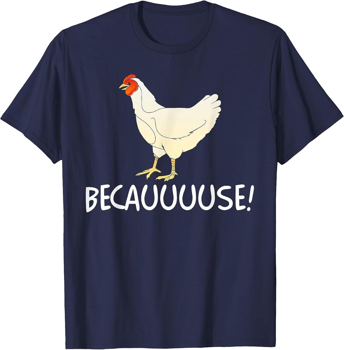 Why are Chickens So Funny Because Funny Trending Meme T-Shirt - Navy Blue