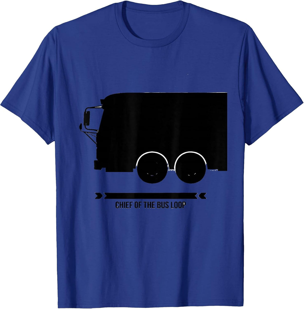 Men's Chief Of The Bus Loop Funny School Bus Driver Humor T-Shirt - Royal Blue