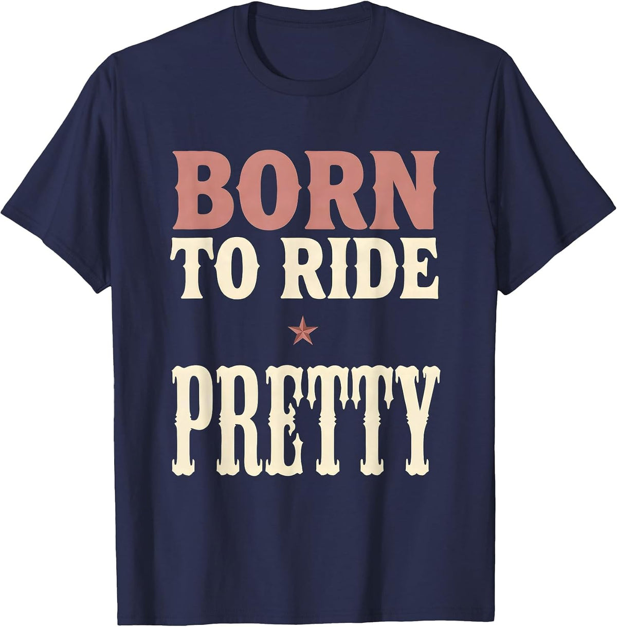 Born to Ride Pretty Pink Cowgirl Design T-Shirt - Navy Blue