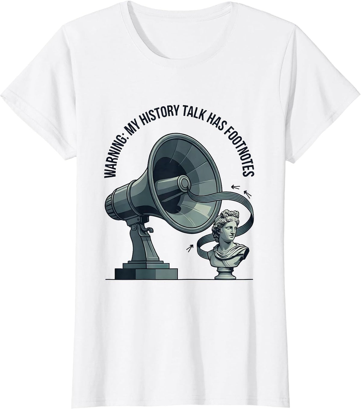 Women's Warning: My History Talk Has Footnotes Funny History Teacher T-Shirt - White