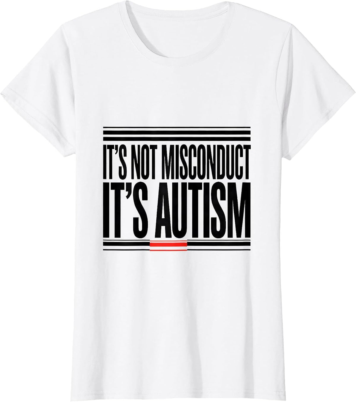 It's Not Misconduct It's Autism Funny Autism Awareness T-Shirt - White