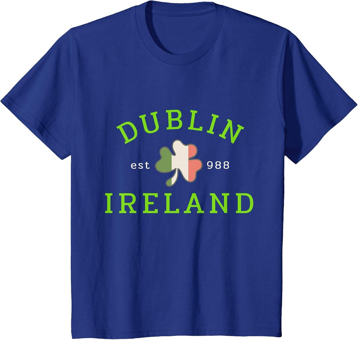 Dublin Ireland Est. 988 Irish St Patrick's Day Shamrock T-Shirt - Royal Blue