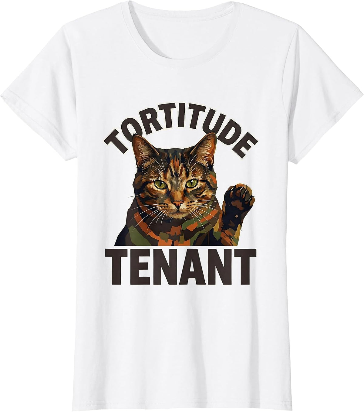 Women's Tortitude Tenant Funny Tortieshell Cat Owner Pet Lover Humor T-Shirt - White