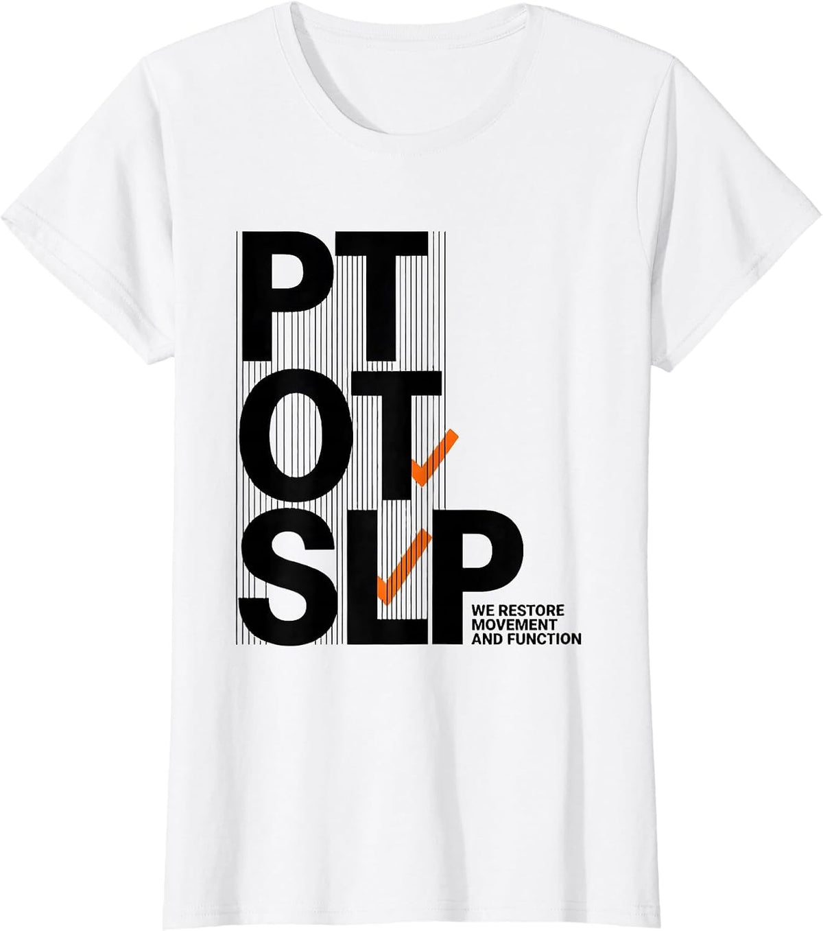 Women's PT / OT / SLP / We Restore Movement And Function Physical T-Shirt - White
