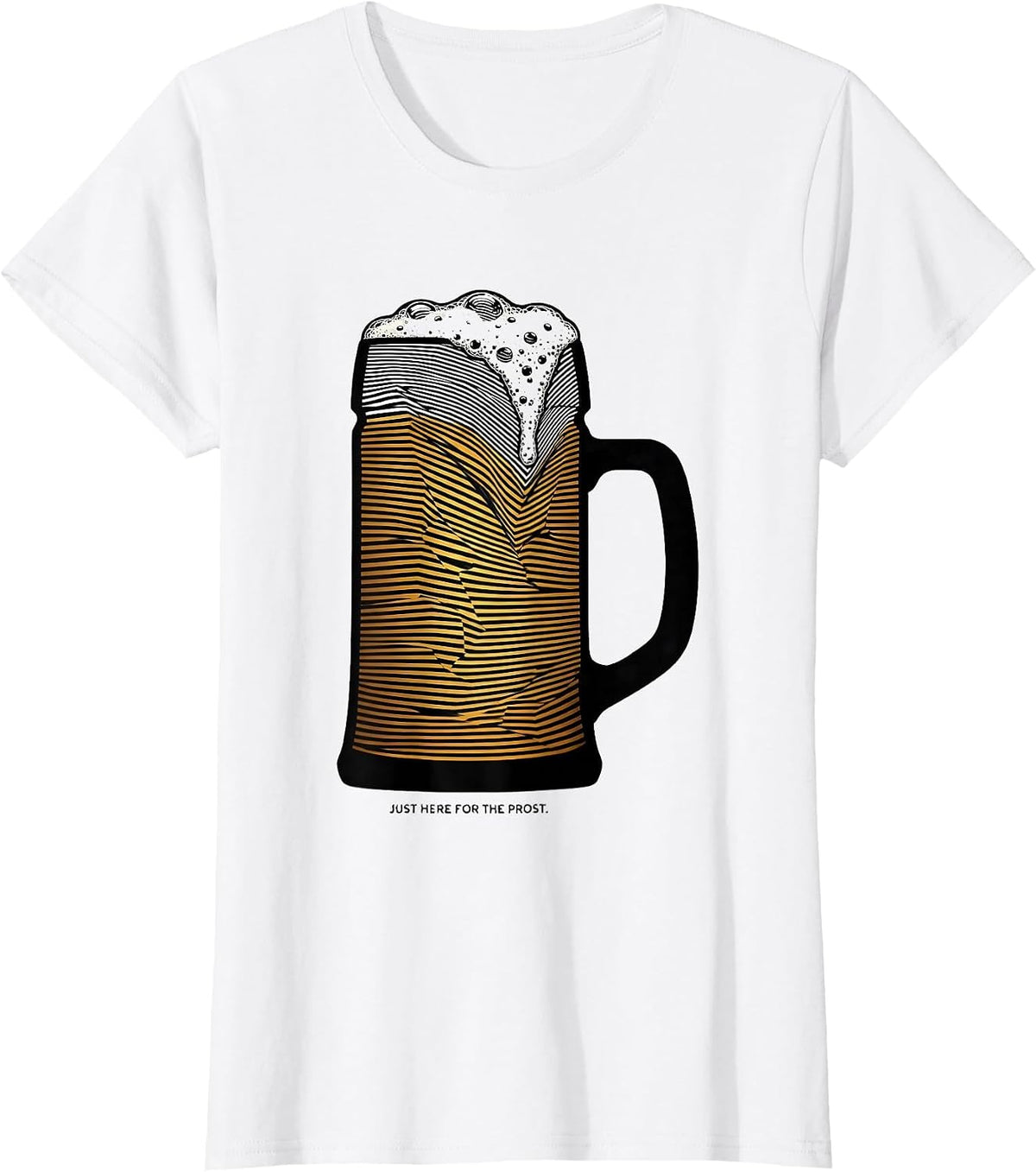 Just Here for the Prost Oktoberfest Design T-Shirt - White
