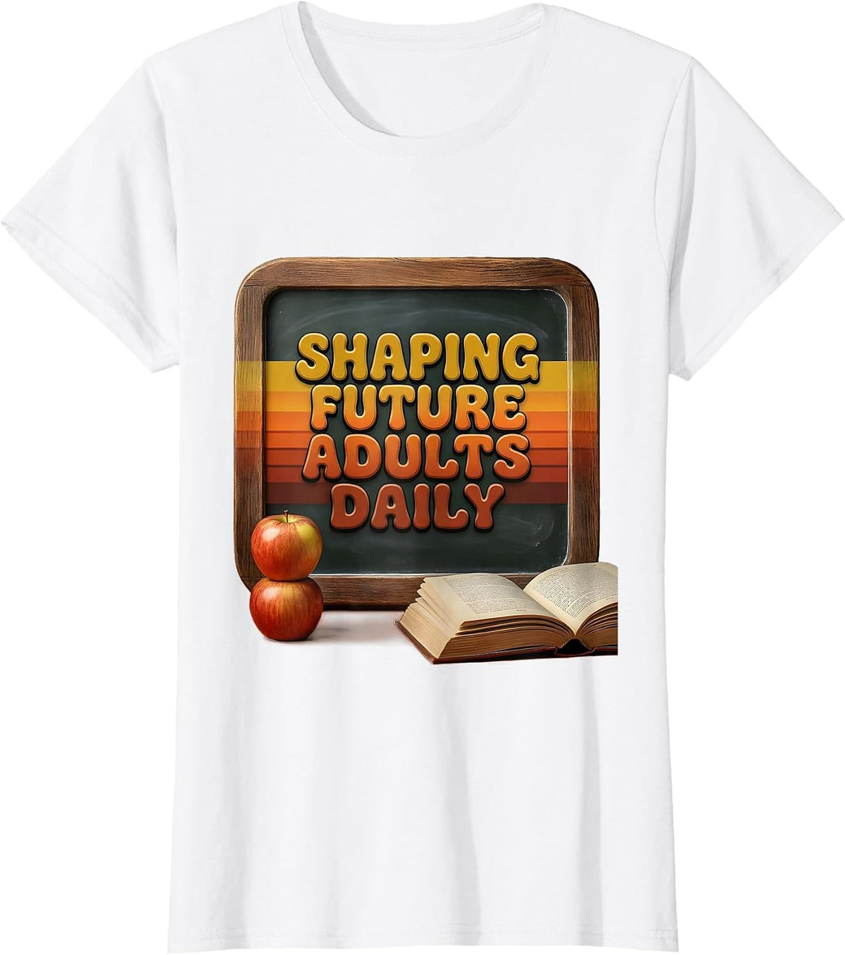 Shaping Future Adults Daily Middle School Teacher T-Shirt - White