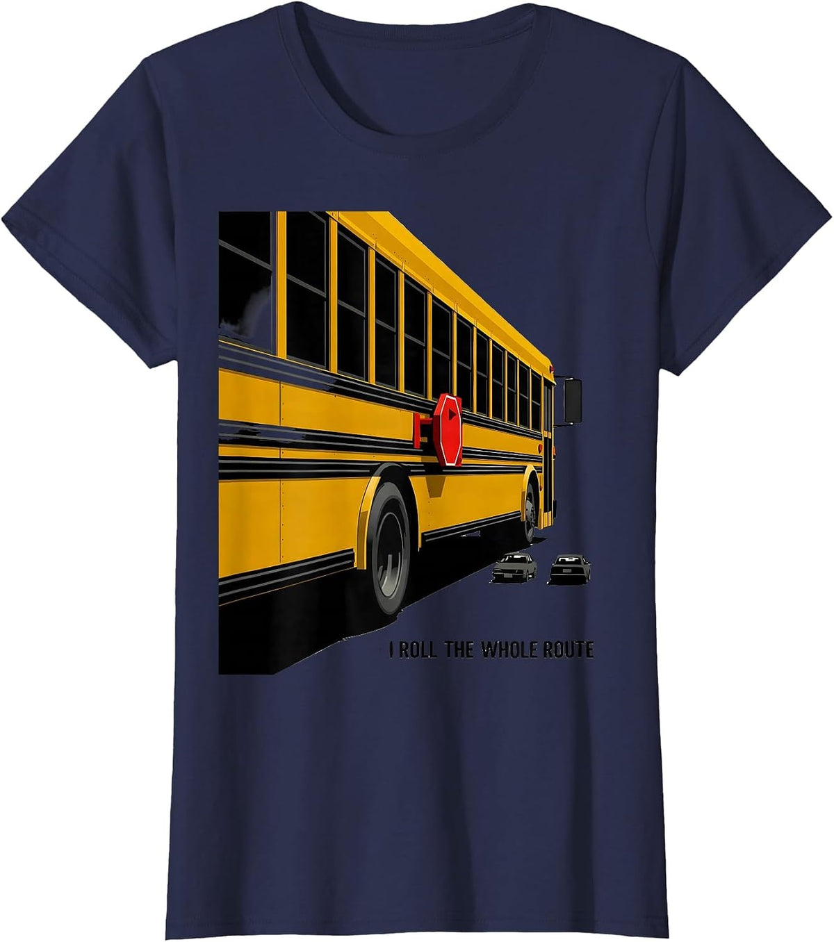 Women's I Roll The Whole Route Funny School Bus Driver Gift T-Shirt - Navy Blue