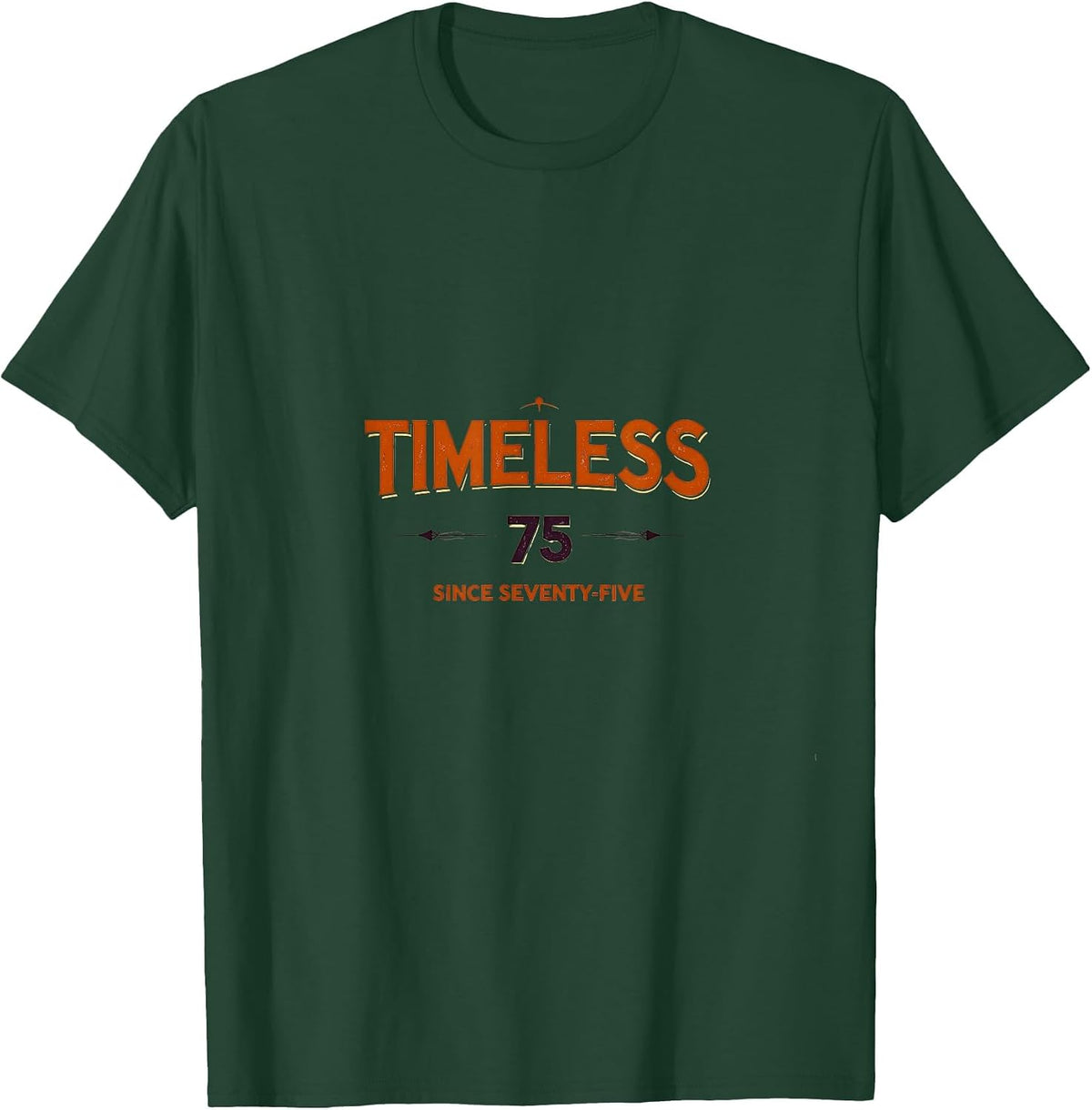 Timeless Since Seventy-Five 1975 Vintage Design T-Shirt - Dark Green