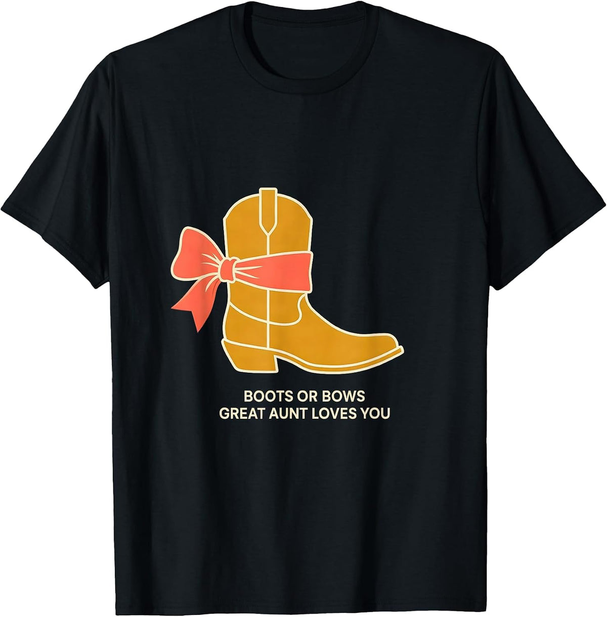 Men's Boots Or Bows Great Aunt Loves You Funny Family Humor T-Shirt - Black