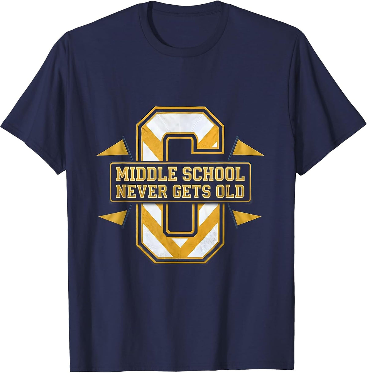 Middle School Never Gets Old 6th Grade Teacher T-Shirt - Navy Blue