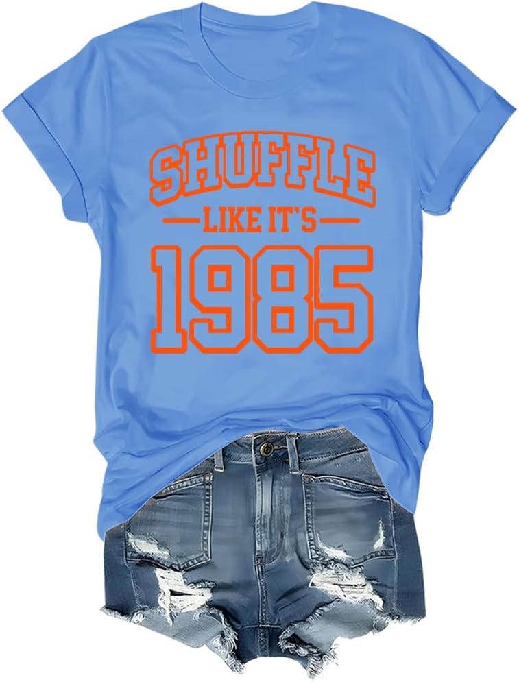 Shuffle Like Its 1985 Shirt, Shuffle Like Its 1985 T-Shirt - Crew Neck Carolina Blue-rn