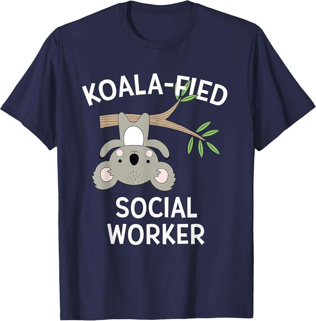 Cute Koala Social Worker T-Shirt Funny Pun BSW MSW T-Shirt - Navy Blue