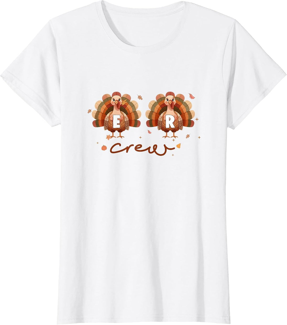 Thanksgiving Nurse Turkey Day Fall Love ER Emergency Room T-Shirt - White
