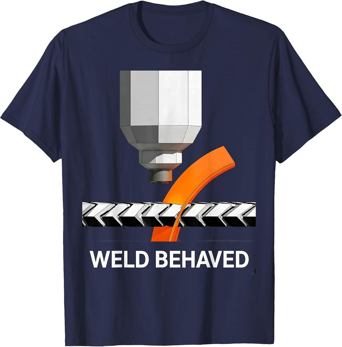 Men's Weld Behaved Brutalist Humor Welder Metal Worker Gift T-Shirt - Navy Blue