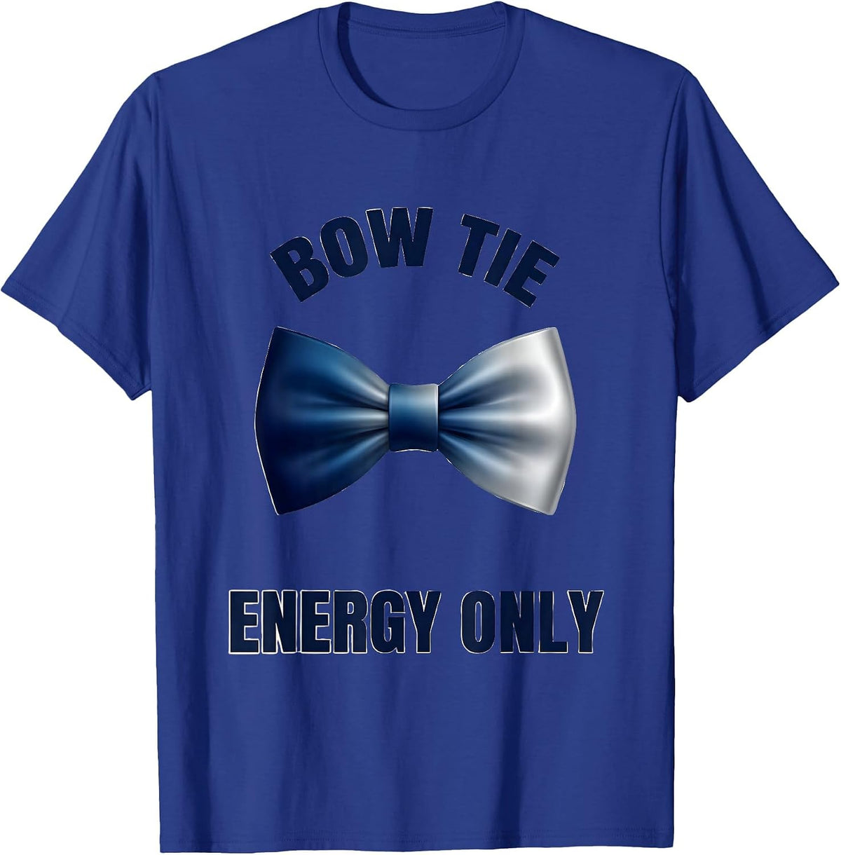 Bow Tie Energy Only Tuxedo Graphic Design T-Shirt - Royal Blue
